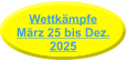 WettkämpfeMärz 25 bis Dez. 2025